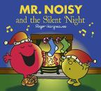 MR. MEN CLASSIC LIBRARY — MR. NOISY AND THE SILENT NIGHT Paperback