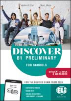 DISCOVER - B1 PRELIMINARY FOR SCHOOLS - STUDENT’S BOOK + WORKBOOK + DIGITAL BOOK + DOWNLOADABLE AUDI