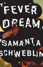 FEVER DREAM Paperback