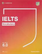 IELTS VOCABULARY UP TO BAND 6.0 (+ DOWNLOADABLE AUDIO)