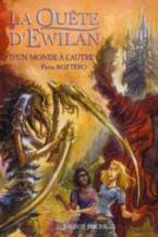 LA QUETE D'EWILAN T1 : D'UN MONDE A L'AUTRE POCHE
