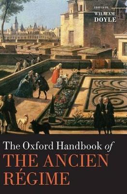 THE OXFORD HANDBOOK OF THE ANCIEN RÉGIME