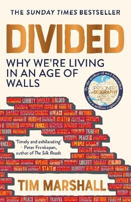 DIVIDED Why We're Living in an Age of Walls Paperback