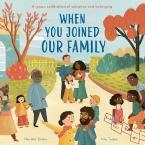 WHEN YOU JOINED OUR FAMILY Paperback