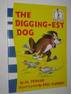 THE DIGGING-EST DOG Paperback