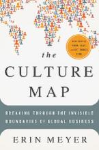 The Culture Map : Breaking Through the Invisible Boundaries of Global Business HC