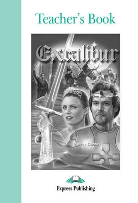 ELT GR 3: EXCALIBUR Teacher's Book