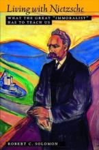 LIVING WITH NIETZSCHE WHAT THE GRAT IMMORALIST HAS TO TEACH US COFFEE TABLE BK