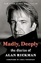 MADLY, DEEPLY : THE ALAN RICKMAN DIARIES HC