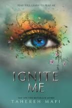 SHATTER ME 3: IGNITE ME