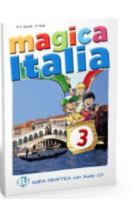 MAGICA ITALIA 3 TEACHER'S GUIDE + 2 CLASS AUDIO CDS