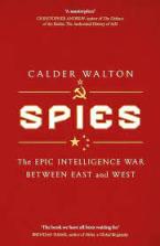 SPIES :THE EPIC INTELLIGENCE WAR BETWEEN EAST AND WEST HC