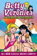 BETTY & VERONICA: A YEAR IN THE LIFE    Paperback