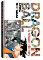 DRAGON BALL: A VISUAL HISTORHA