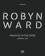 ROBYN WARD: WALKING IN THE DARK HC