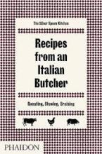 RECIPES FROM AN ITALIAN BUTCHER: ROASTING, STEWING, BRAISING HC