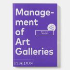 MANAGEMENT OF ART GALLERIES Paperback