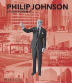 PHILIP JOHNSON: A VISUAL BIOGRAPHY HC