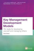 KEY MANAGEMENT DEVELOPMENT MODELS: 70+ TOOLS FOR DEVELOPING YOURSELF AND MANAGING OTHERS  Paperback