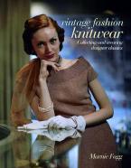 VINTAGE KNITWEAR : COLLECTING AND WEARING DESIGNER CLASSICS HC