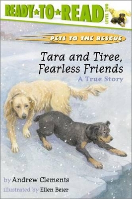 TARA AND TIREE, FEARLESS FRIENDS : A True Story Paperback