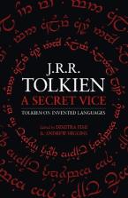 J. R. R. TOLKIEN : A SECRET VICE