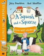 A SQUASH AND A SQUEEZE STICKER BOOK Paperback