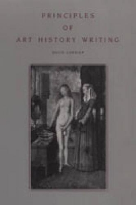 PRINCIPLES OF ART HISTORY WRITING  Paperback