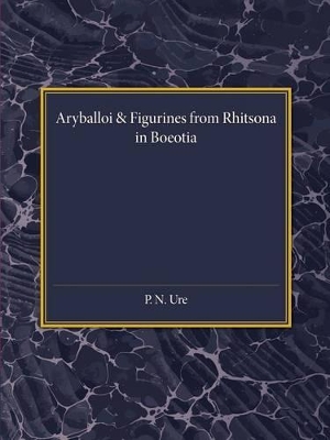 ARYBALLOI AND FIGURINES FROM RHITSONA IN BOEOTIA Paperback