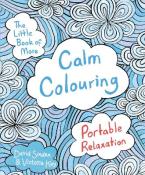 THE LITTLE BOOK OF MORE CALM COLOURING Paperback B