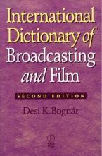 INTERNATIONAL DICTIONARY OF BROADCASTING AND FILM  Paperback