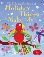 USBORNE ACTIVITIES : BIG BOOK OF HOLIDAY TO MAKE AND DO (+ STICKERS) Paperback