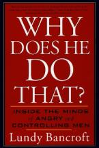 Why Does He Do That? : Inside the Minds of Angry and Controlling Men