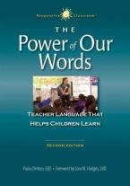 The Power of Our Words: Teacher Language That Helps Children Learn (Responsive Classroom) (2ND ed.)