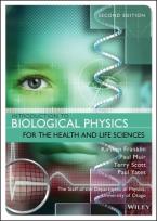 Introduction to Biological Physics for the Health and Life Sciences, Second Edition