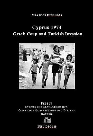 CYPRUS 1974 :GREEK COUP AND TURKISH INVASION  HC