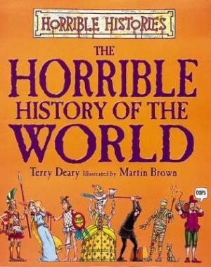 HORRIBLE HISTORIES : THE HORRIBLE HISTORY OF THE WORLD Paperback C FORMAT