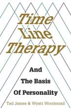 THE TIME LINE THERAPY AND THE BASIS OF PERSONALITY Paperback