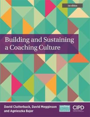 BUILDING AND SUSTAINING A COACHING CULTURE  Paperback