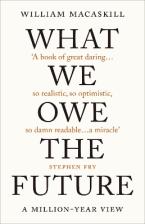 WHAT WE OWE THE FUTURE Paperback