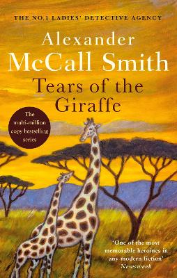 THE NO1 LADIES DETECTIVE AGENCY 2: TEARS OF THE GIRAFFE Paperback B FORMAT