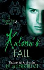 A HOUSE OF NIGHT NOVEL 8: KALONA'S FALL  Paperback