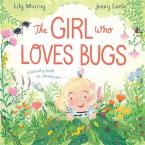 THE GIRL WHO LOES BUGS