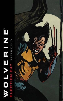 WOLVERINE ELECTION DAY Paperback A FORMAT