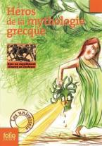 FOLIO JUNIOR : HEROS DE LA MYTHOLOGIE GREQUE LES UNIVERSELS POCHE