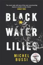 BLACK WATER LILIES  Paperback