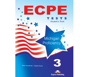 ECPE TESTS FOR THE MICHIGAN PROFICIENCY 3 SB 2013 FORMAT