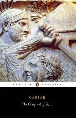 PENGUIN CLASSICS : THE CONQUEST OF GAUL Paperback B FORMAT