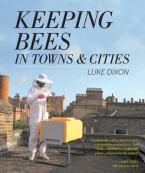 KEEPING BEES IN TOWNS AND CITIES Paperback