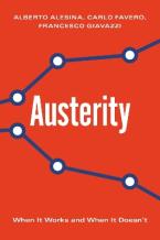 Austerity - When It Works and When It Doesn`t	